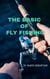 The Basic of Fly Fishing