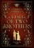 A Tale of Two Brothers - A Victorian Era Novel