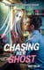 Chasing Her Ghost. A romantic mystery novel