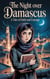 The Night Over Damascus - Young Adult Fiction: Religious – Muslim, #1