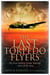 The Last Torpedo Flyers - The True Story of Arthur Aldridge, Hero of the Skies