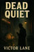 Dead Quiet