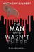The Man Who Wasn't There