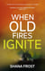 When Old Fires Ignite - Aileen and Callan Murder Mysteries, #5
