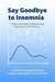 Say Goodbye to Insomnia: 4 Natural Remedies Without Drugs, Sleep Easily in 30 Minutes