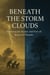 Beneath The Storm Clouds