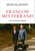 François Mitterrand - Conversations intimes