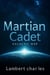 Martian Cadet, Galactic War