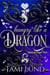 Hungry Like A Dragon - Taming the Dragon, #2