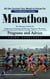 Marathon: All the Secrets You Need to Know for First Marathon Success (The Runners Guide for Endurance Training and Racing, Beginner Running Programs and Advice)