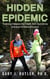Hidden Epidemic