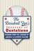 The Baseball Fan's Treasury of Quotations - Wisdom from the Legends of America's Favorite Pastime