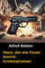 Hass, der wie Feuer brennt: Kriminalroman - Alfred Bekker Thriller Edition