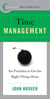 Best Practices: Time Management - Set Priorities to Get the Right Things Done
