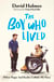 The Boy Who Lived - The honest and moving memoir from Harry Potter's stunt double, with a foreword by Daniel Radcliffe
