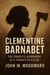 Clementine Barnabet: The Complete Biography of a Forgotten Killer