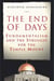 The End of Days - Fundamentalism and the Struggle for the Temple Mount