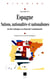 Espagne : Nations, nationalités, nationalismes - Des Rois Catholiques à la Monarchie Constitutionnelle