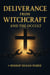 Deliverance From Witchcraft And The Occult