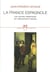 La France espagnole. Les racines hispaniques de l'absolutisme français