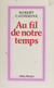 Au fil de notre temps