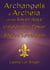 Archangels & Archeia of the Seven Rays and Unfolding the Power of Sacred Symbolism