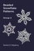 Beaded Snowflake Patterns - Group 2 - Beaded Snowflake Ornaments