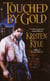 Touched by Gold - A Novel