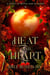 Heat and Heart - A Scent of Moon and Madness, #2