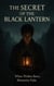 The Secret of the Black Lantern