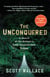 The Unconquered - In Search of the Amazon's Last Uncontacted Tribes