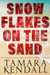 Snowflakes on the Sand - Save Tomorrow