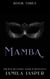Mamba: BWWM Reverse Harem Romance - Shared By Three European Princes, #3