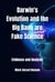 Darwin's Evolution and the Big Bang are Fake Science - Evidence and Analysis