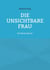 Die unsichtbare Frau - Ein Berlin Roman