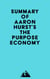 Summary of Aaron Hurst's The Purpose Economy