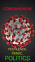 Coronavirus: Pestilence, Panic, Politics