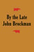 By the Late John Brockman