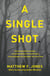A Single Shot