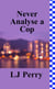 Never Analyse a Cop - Perth Detectives, #1
