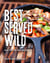 Best Served Wild - Real Food for Real Adventures