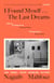 I Found Myself...The Last Dreams - A unique volume by the Nobel prize-winning Egyptian author, of vivid dreams and nightly wanderings through Cairo