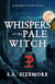 Whispers of the Pale Witch
