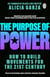 The Purpose of Power - From the co-founder of Black Lives Matter