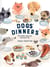 Dogs' Dinners - The healthy, happy way to feed your dog