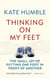 Thinking on My Feet - The small joy of putting one foot in front of another