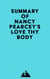 Summary of Nancy Pearcey's Love Thy Body