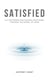 Satisfied: A 21-Day Prayer and Fasting Devotional Through the Gospel of John
