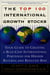 The Top 100 International Growth Stocks - Your Guide to Creating a Blue Chip International Portfolio for Higher Returns and