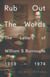 Rub Out the Words - The Letters of William S. Burroughs 1959-1974